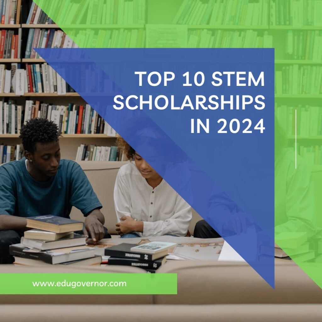 Top 10 STEM Scholarships in 2024